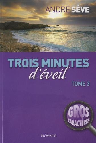 Beispielbild fr Trois minutes d'veil : Tome 3 zum Verkauf von medimops