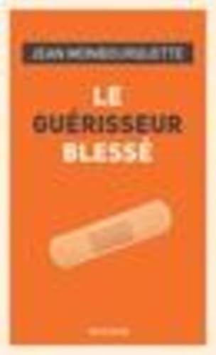 Beispielbild fr Le gurisseur bless zum Verkauf von GF Books, Inc.