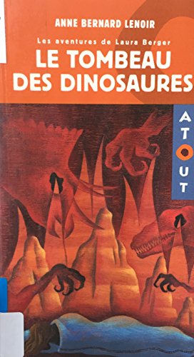 9782896470112: Le tombeau des dinosaures les aventures de laura berger