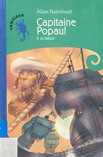 Beispielbild fr Capitaine Popaul. Vol. 2. Le Retour zum Verkauf von RECYCLIVRE