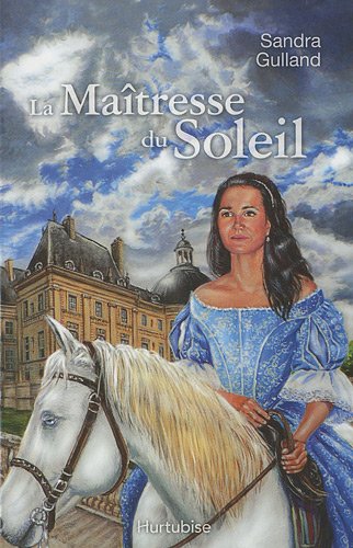 La maÃ®tresse du soleil (9782896472109) by Sandra Gulland