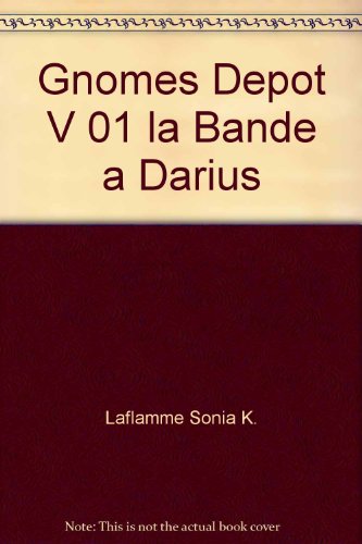 9782896472420: Gnomes depot v 01 la bande a darius