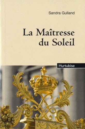 La maÃ®tresse du soleil (9782896473021) by Gulland Sandra