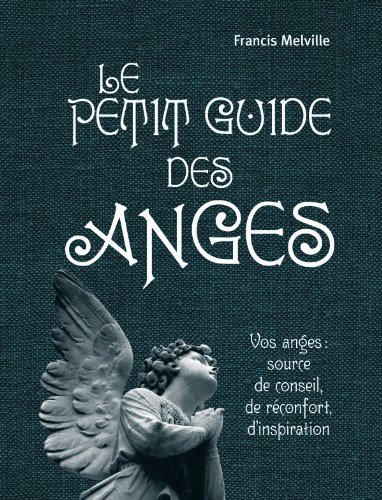 Imagen de archivo de Petit guide des anges (Le) a la venta por Better World Books