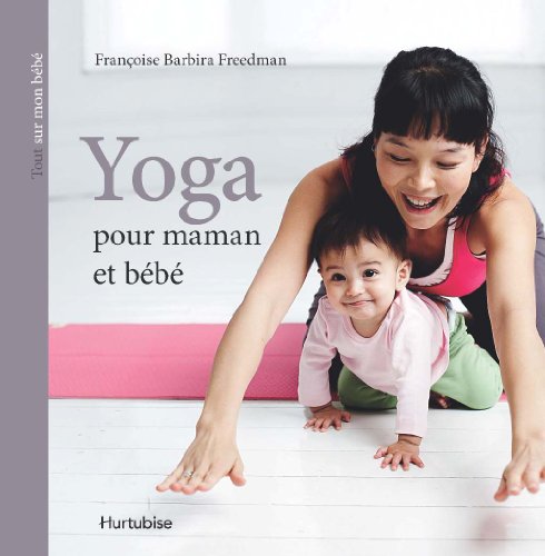 Beispielbild fr Yoga Pour Maman et Bb zum Verkauf von Better World Books