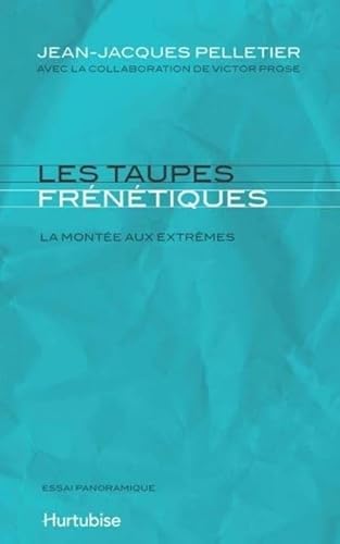 9782896478842: Les taupes frenetiques