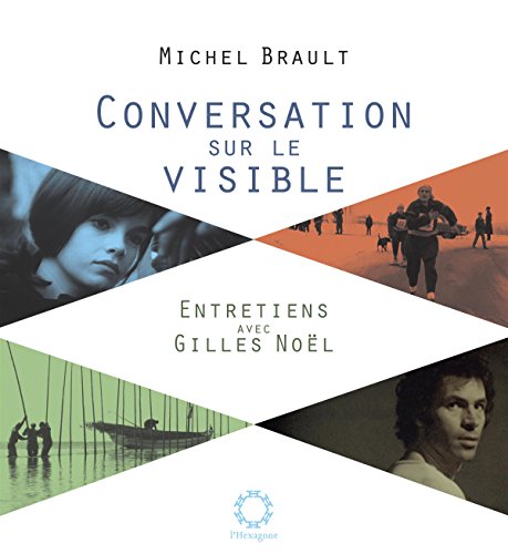 9782896480821: Conversations sur le visible : entretiens avec gilles noel