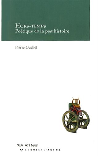 9782896490370: Hors Temps Poetique de la Posthistoire