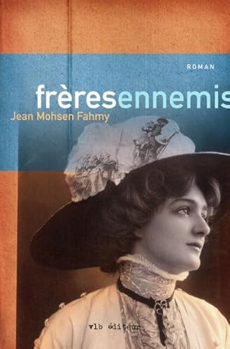 Beispielbild fr Frres ennemis zum Verkauf von Chapitre.com : livres et presse ancienne