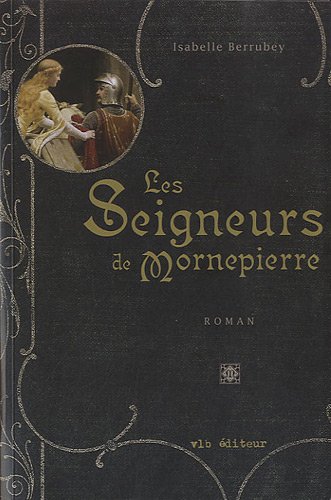 Stock image for Les seigneurs de Mornepierre for sale by WorldofBooks