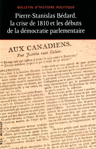 9782896493081: Pierre-stanislas bedard, la crise de 1810 et les debuts de la