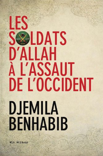 Beispielbild fr Les Soldats D'Allah  L'assaut de L'Occident zum Verkauf von Better World Books
