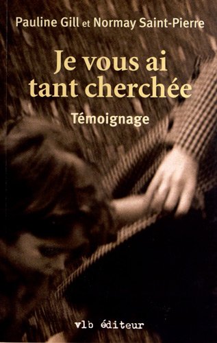 Stock image for Je Vous Ai Tant Cherche for sale by Better World Books