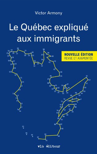 Beispielbild fr Qubec Expliqu Aux Immigrants zum Verkauf von Better World Books