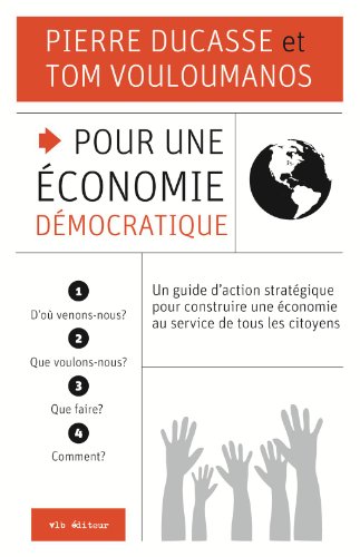 9782896494613: Pour une economie democratique : guide de l'utilisateur