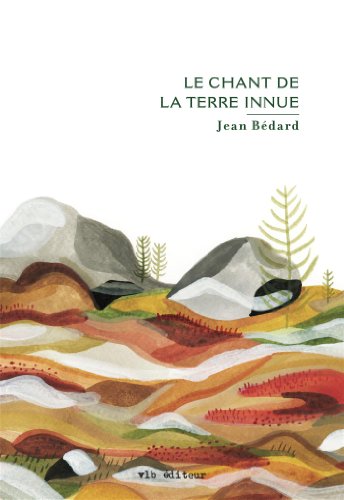 9782896495184: Le chant de la terre innue