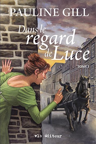 Beispielbild fr Dans le regard de Luce - Tome 1 (French Edition) zum Verkauf von Better World Books Ltd