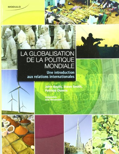 Imagen de archivo de La Globalisation De La Politique Mondiale : Introduction Aux Relations Internationales a la venta por RECYCLIVRE