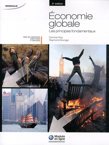 9782896504640: Economie globale: LES PRINCIPES FONDAMENTAUX (Modulo) (French Edition)