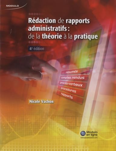 Beispielbild fr Rdaction de rapports administratifs : De la thorie  la pratique zum Verkauf von Revaluation Books