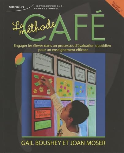 Beispielbild fr La Mthode Cafe : Engager Les lves Dans Un Processus D'valuation Quotidien Pour Un Enseignement E zum Verkauf von RECYCLIVRE