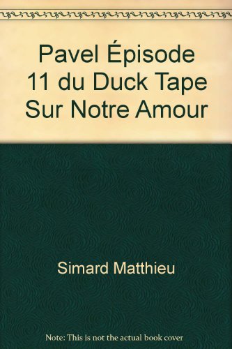 Stock image for Du Duct Tape Sur Notre Amour for sale by Better World Books Ltd