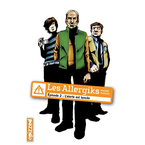 9782896510184: Les Allergiks Episode 2 l Alerte Est Lancee