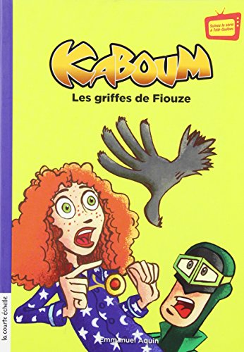 9782896510450: Kaboum les griffes de fiouze serie les sentinelles 5