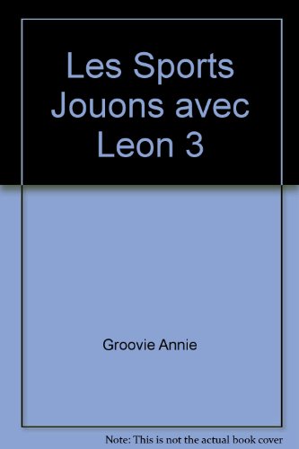 9782896510535: Les sports jouons avec leon 3