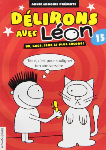 Stock image for Delirons avec Leon 15 BD Gags Jeux et Plus Encore for sale by Better World Books