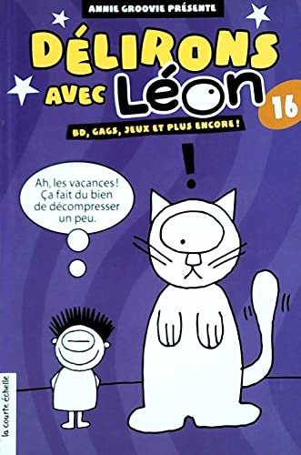 9782896510580: Delirons avec Leon 16 BD Gags Jeux et Plus Encore