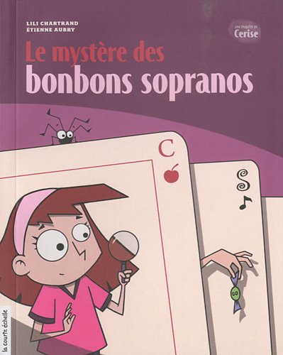 Beispielbild fr Une enqute de Cerise. Le mystre des bonbons sopranos zum Verkauf von Chapitre.com : livres et presse ancienne