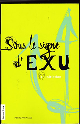Stock image for Sous le Signe D'Exu for sale by Better World Books: West
