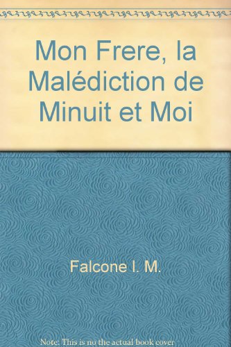 Stock image for Mon Frre, la Maldiction de Minuit et Moi for sale by Better World Books Ltd