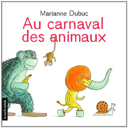 Beispielbild fr Au Carnaval des Animaux zum Verkauf von Better World Books