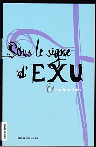 Stock image for Sous le Signe D'Exu for sale by Better World Books Ltd