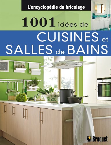 Stock image for 1001 ides de cuisines et salles de bains for sale by Ammareal