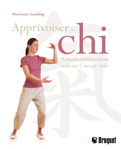 Stock image for Apprivoiser le Qi for sale by Better World Books