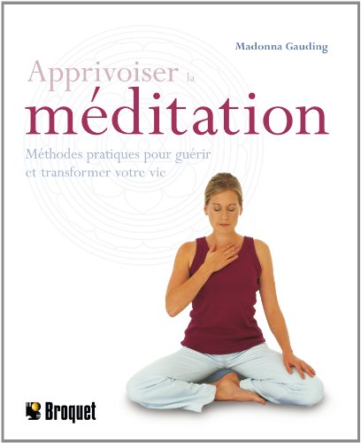 Stock image for Apprivoiser la Mditation for sale by Better World Books