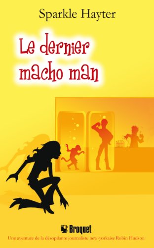 Beispielbild fr Dernier Macho Man zum Verkauf von Better World Books