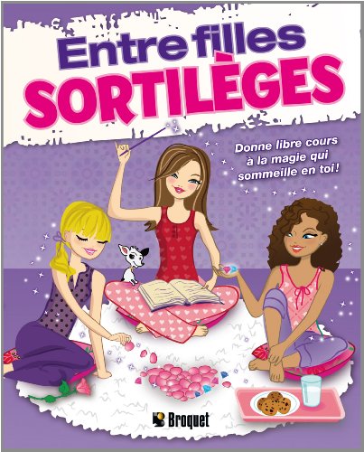 Stock image for Entre filles : Sortilges for sale by medimops