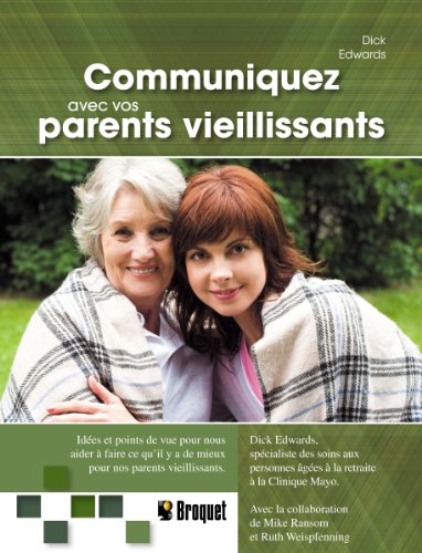 Beispielbild fr Communiquez avec vos parents vieillissants zum Verkauf von Ammareal