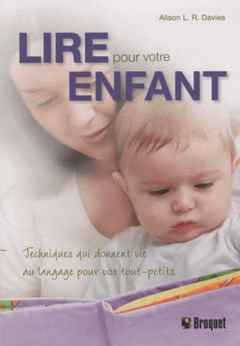 9782896541997: Lire pour votre enfant: Techniques qui donnent vie au langage pour vos tout-petits