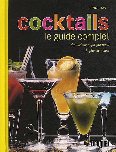 Beispielbild fr Cocktails : Le guide complet zum Verkauf von medimops