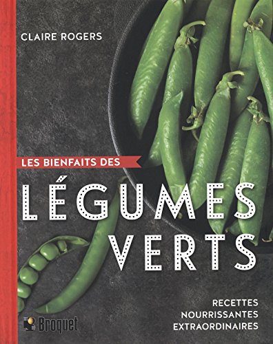 Stock image for Les bienfaits des l gumes verts for sale by Books From California