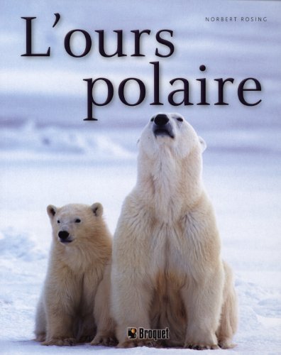 Stock image for Ours Polaire (l') for sale by GF Books, Inc.