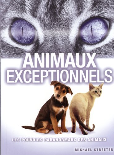 Beispielbild fr Animaux Psychiques : Les Pouvoirs Paranormaux des Animaux zum Verkauf von Better World Books