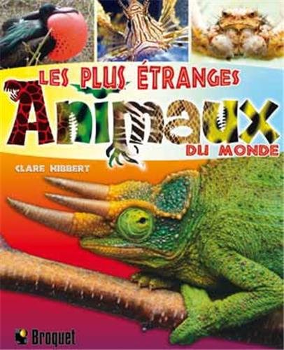 Stock image for Les plus tranges animaux du monde for sale by medimops