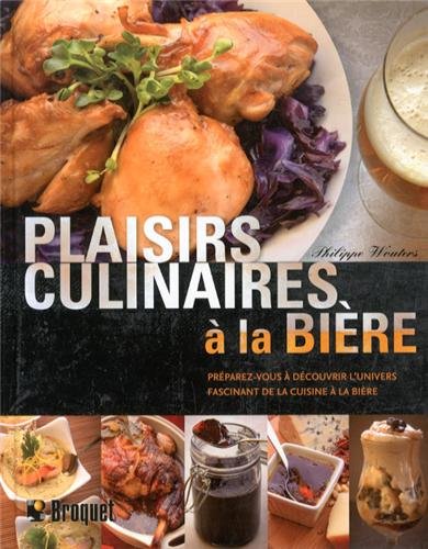 Stock image for Plaisirs culinaires à la bière for sale by -OnTimeBooks-
