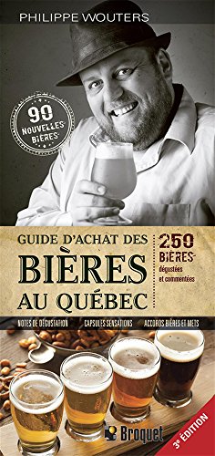 Imagen de archivo de Guide d'achat des bires au Qubec 3e dition a la venta por Better World Books